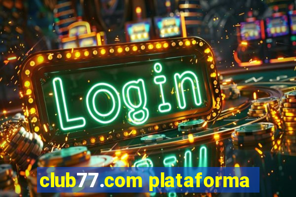 club77.com plataforma